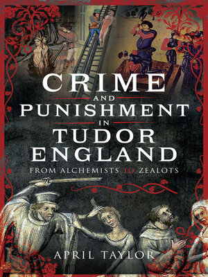 cover image of Crime and Punishment in Tudor England